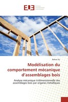 ModéLisation Du Comportement MéCanique D'assemblages Bois Bohan Xu Taschenbuch