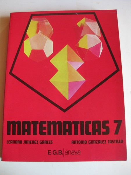 LIBRO TEXTO ESCOLAR ESCUELA MATEMATICAS 7 7 º EGB ANAYA 1983 NUEVO SIN USO