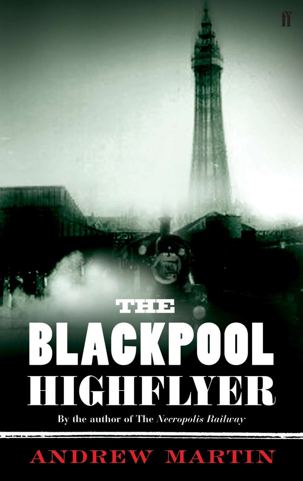 The Blackpool Highflyer, Martin, Andrew, Very Good Book