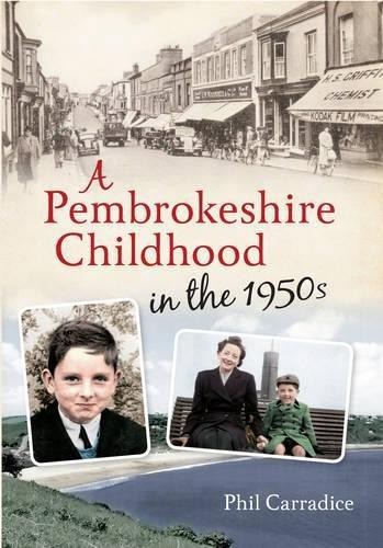A Pembrokeshire Childhood in the 1950s - Carradice, Phil