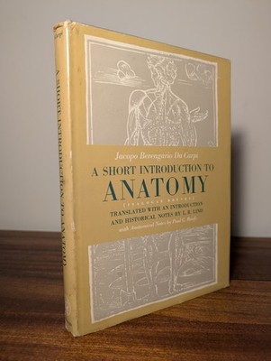 A Short Introduction to Anatomy - Jacopo Berengario da Carpi - VG 1959 HC DJ