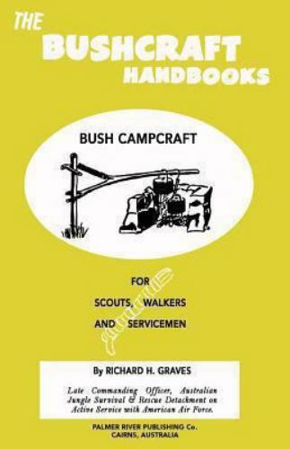Bushcraft Handbooks Bush Campcraft by Richard Graves (2013