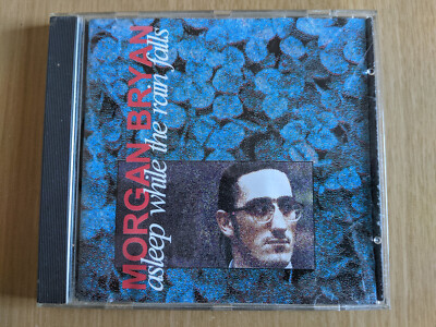 Asleep While The Rain Falls - Morgan Bryan (CD, Album, 1992)