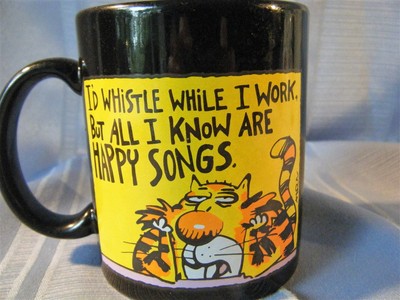 Black 'Happy Songs' Mug I'd Whistle While I Work but only know Happy Songs Cup