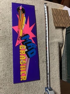 24.5-7 3/4”  Mad Crasher PLEXI sign marquee ARCADE  VIDEO GAME PART C18