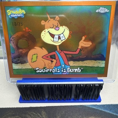 2025 Topps Chrome SpongeBob ''Squirrels is Dumb'' Orange Refractor #/25