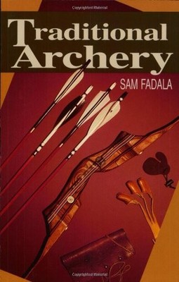 Traditional Archery,Sam Fadala