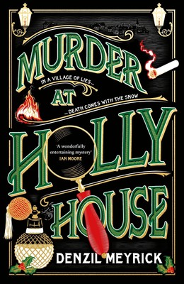 Murder at Holly House Denzil Meyrick