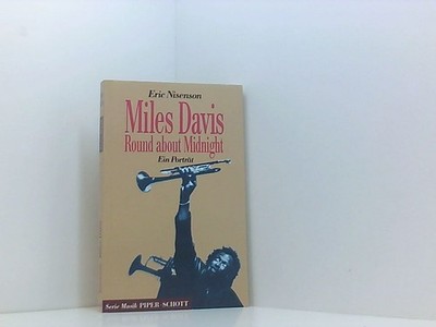 Miles Davis - Round about Midnight. Ein Porträt Nisenson, Eric und Walter R Lang