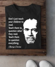 George Carlin Question Everything T Shirt Size S ML 234XL Black MR060