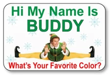 BUDDY FROM ELF NAME BADGE TAG PROP HALLOWEEN COSPLAY MAGNET BACK