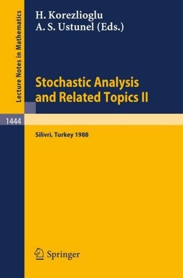 Stochastic Analysis and Related Topics II Ali S. Ustunel
