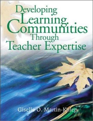 Developing Learning Communities Through Teacher Expertise, Hardcover by Marti...
