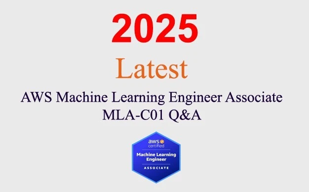 AWS Machine Learning Engineer Associate MLA-C01 Q&A GARANTIERT (1 Monat Update)