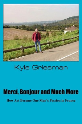 Kyle Griesman | Merci, Bonjour and Much More | Taschenbuch | Englisch (2004)