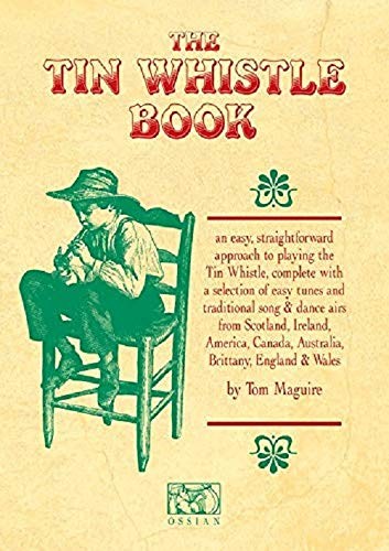 The Tin Whistle Book (Penny & Tin Whistle),Tom Maguire