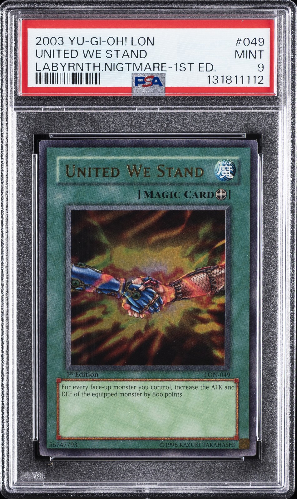 2003 YU-GI-OH! LON-LABYRINTH OF NIGHTMARE 1ST ED #049 UNITED WE STAND PSA 9