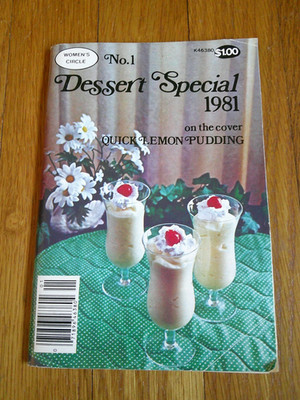 Vtg Desserts No. 1 Women's Circle Cookbook Magazine 1980's Rretro Recipes LOOK!