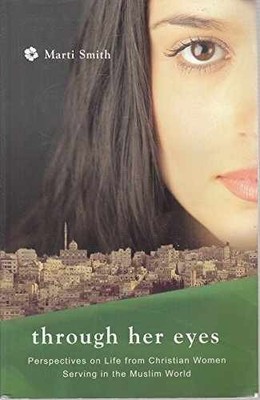 Through Her Eyes: Perspectives on Life - Paperback, by Smith Marti - Very Good
