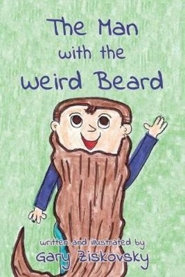 Gary Ziskovsky The Man with the Weird Beard (Taschenbuch)