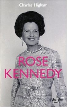 Rose Kennedy von Charles Higham | Buch | Zustand gut