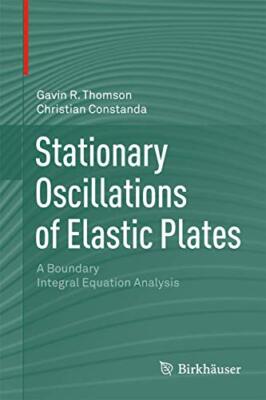 Thomson - Stationary Oscillations of Elastic Plates   A Boundary Integ - X555z