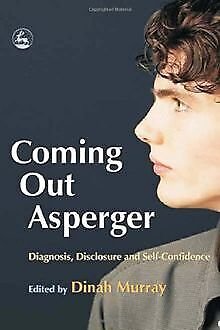 Coming Out Asperger: Diagnosis, Disclosure and Self... | Buch | Zustand sehr gut - Bild 1 von 1