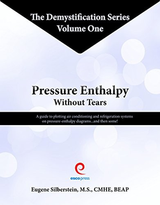 #ad #ad PRESSURE ENTHALPY WITHOUT TEARS By Eugene Silberstein amp; M.s. **BRAND NEW** $115.95