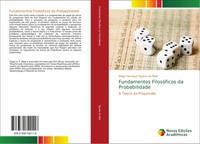 Diego Henrique Figueira De Melo | Fundamentos FilosóFicos Da Probabilidade