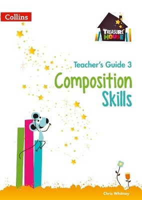 Chris Whitney Composition Skills Teacher s Guide 3 (Taschenbuch) Treasure House