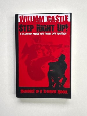 Step Right up! I'm Gonna Scare the Pants off Americ by William Castle (2010)