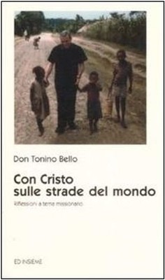 Buch - Antonio Bello - Mit Christus auf den Straßen der Welt. Reflexionen zum Thema Mi