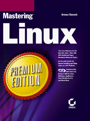 Mastering Linux Premium Edition by Arman Danesh - Hardcover 1999 - VERY GOOD