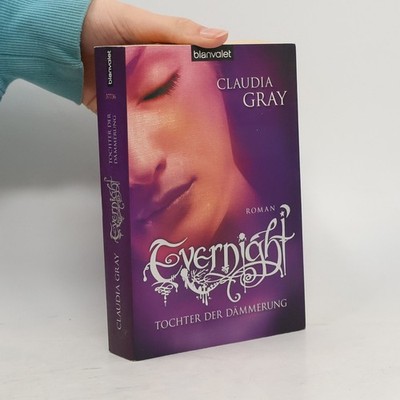Evernight - Tochter der Dämmerung  |  Claudia Gray
