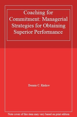 Coaching for Commitment: Managerial Strategies for Obtaining Sup