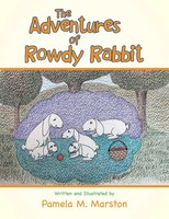 Pamela M. Marston | The Adventures Of Rowdy Rabbit | Taschenbuch | Englisch