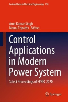 Control Applications in Modern Power System - 9789811588143