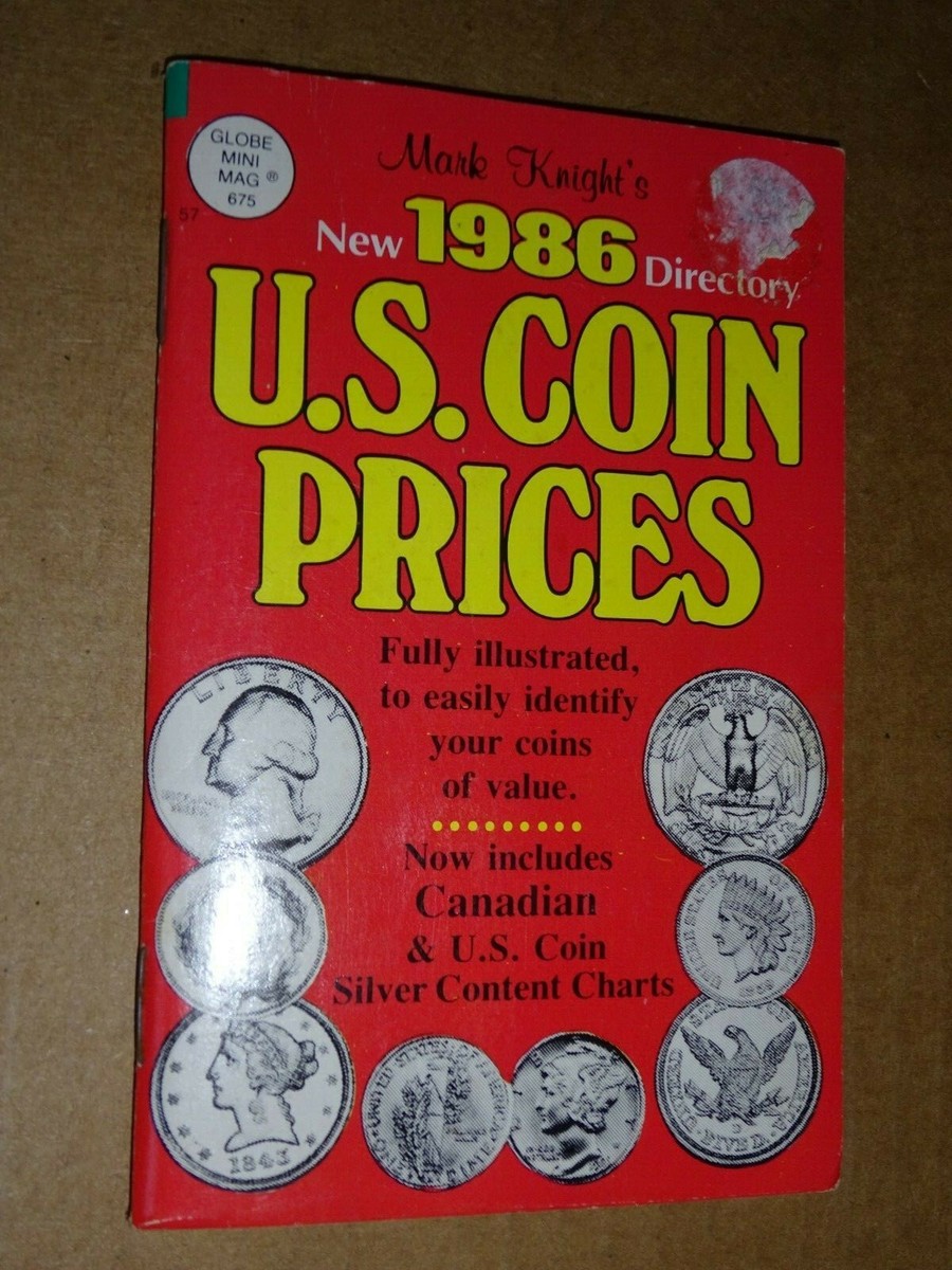 1986 US Coin Prices Directory booklet Globe Mini Mag # 675 by Mark Knight |  eBay