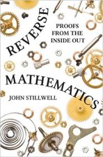 Reverse Mathematics: Proofs from the Inside O...