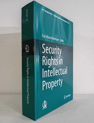 Security Rights in Intellectual Property (Ius Comparatum: Global Studies in Co..