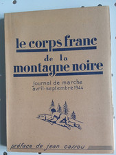 RESISTANCE-LE CORPS FRANC DE LA MONTAGNE NOIRE-MOMPEZAT/CASSOU-1946-CARTES/PHOTO
