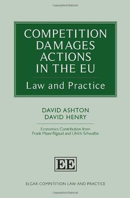 Competition Damages Actions in the EU: Law and Practice (Elgar C