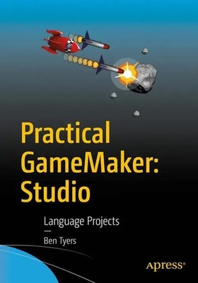 Ben Tyers | Practical Gamemaker: Studio | Taschenbuch | Englisch (2016) | xl