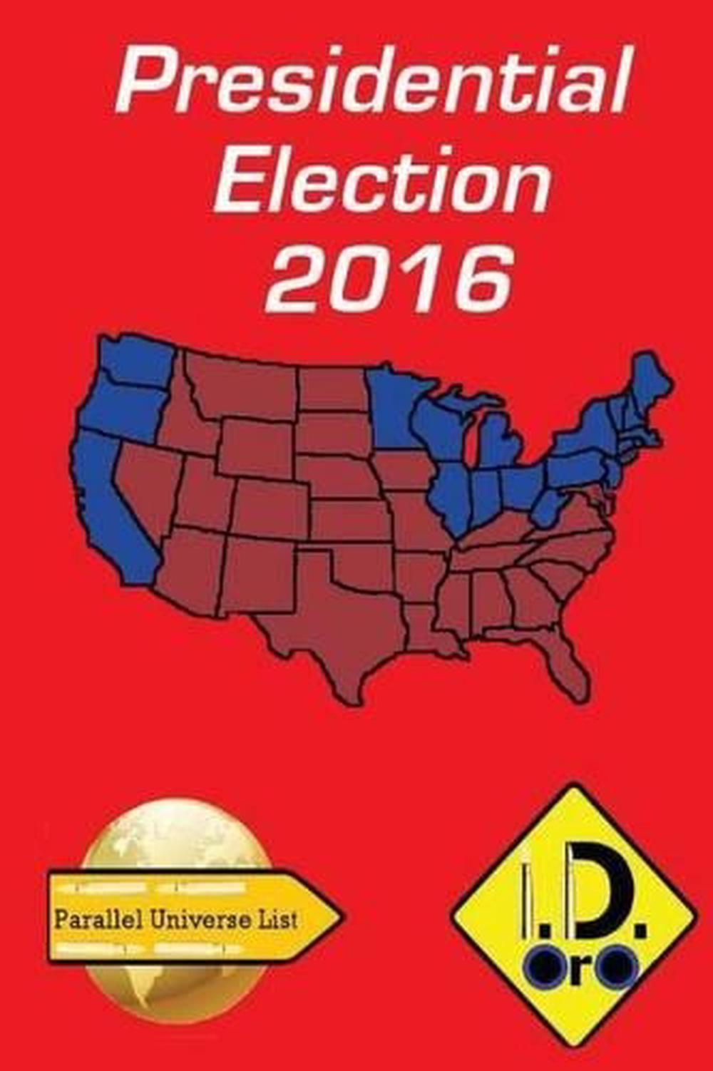 2016 Presidential Election (Nederlandse Editie) by I.D. Oro (Dutch) Paperback Bo