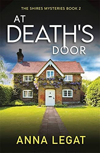 At Death's Door: The Shires Mysteries 2: A twisty and gripping c