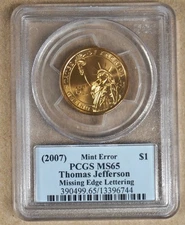 2007 THOMAS JEFFERSON DOLLAR - MISSING EDGE LETTERING PCGS MS65 MINT ERROR