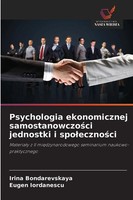 Irina Bondarevskaya (U. A.) | Psychologia Ekonomicznej Samostanowczo¿Ci...
