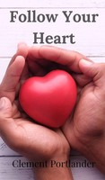 Clement Portlander | Follow Your Heart | Buch | Englisch (2024)