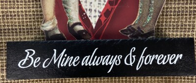 Be Mine always & forever