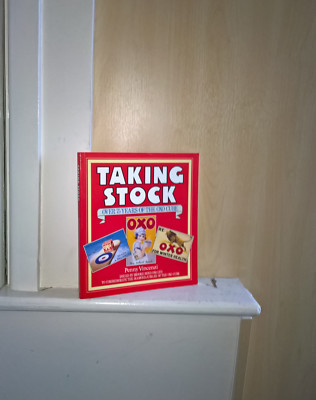 Taking Stock: Over 75 Years of the Oxo Cube; by Penny Vincenzi